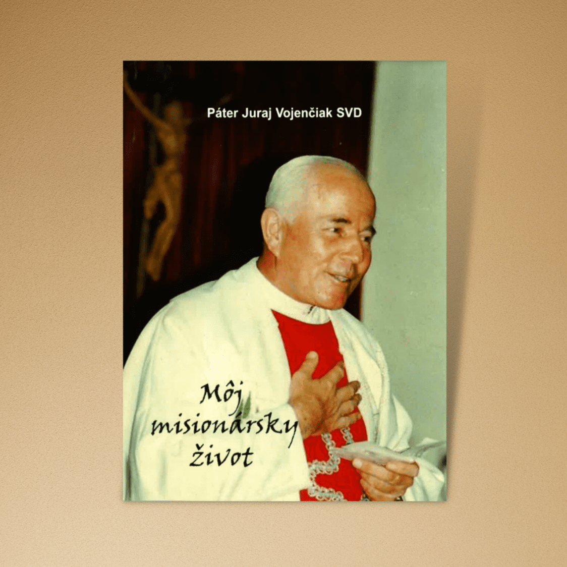 Páter Juraj Vojenčiak SVD - Môj misionársky život
