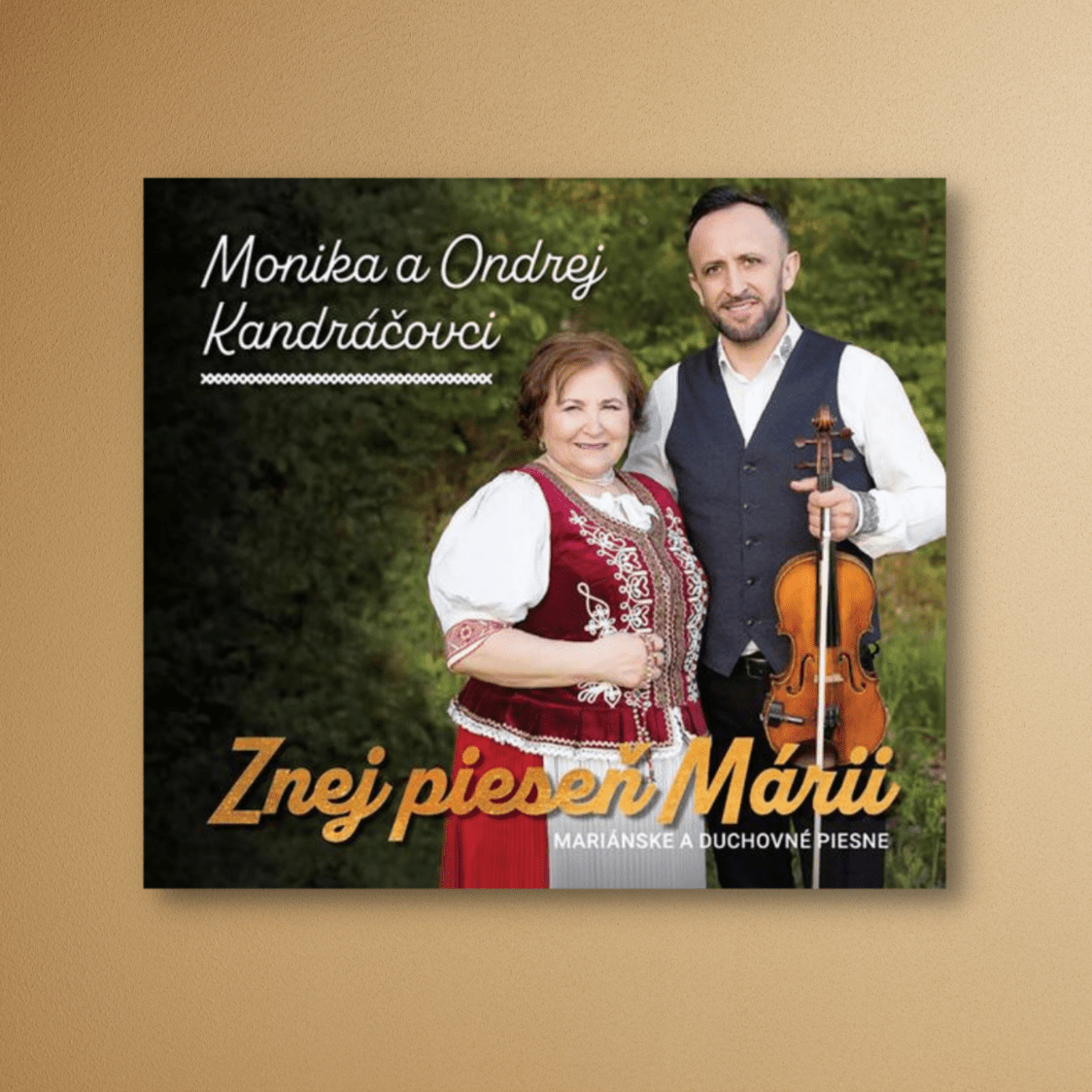 Monika a Ondrej Kandráčovci: Znej pieseň Márii