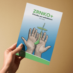 Metodická príručka pre animátorov ZRNKO+